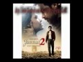 Sang Hoon Tere Full Remix jannat 2 remix