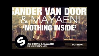 Sander van Doorn & Mayaeni - Nothing Inside (Original Mix)