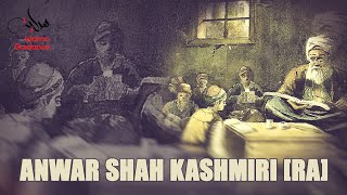 Anwar Shah Kashmiri [RA