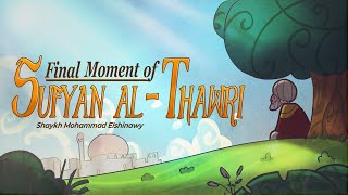 Final Moment of Sufyan Al-Thawri