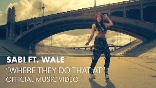 Where They Do That At (feat Wale)