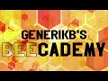 Generikb's BEEcademy Bee Tutorial 03 -