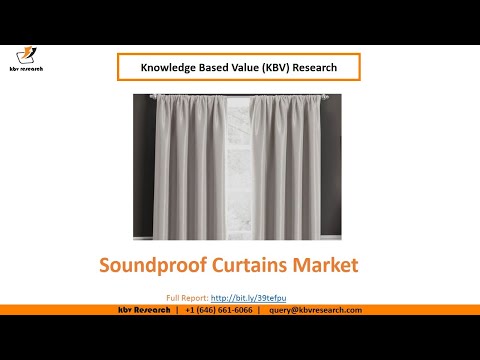 Watch Video The Soundproof Curtains Market size is expected to reach $2.8 billion by 2025 - KBV Research