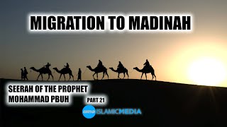 The Biography SEERAH of the Prophet Mohammad PBUH part 21 by Sheikh Shadi Alsuleiman