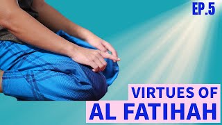 Virtues of Al Fatihah #TafsirIbnKathir #Episode5 #TafsirThursday