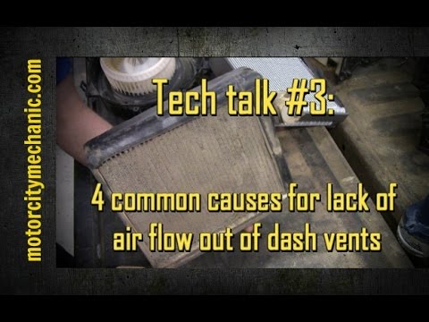 Tech talk 3: 4 common causes of lack of air flow out dash vents