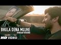 Bhula Dena Mujhe Full Song Punjabi Version Aashiqui 2 | Aditya Roy Kapur | Shraddha Kapoor