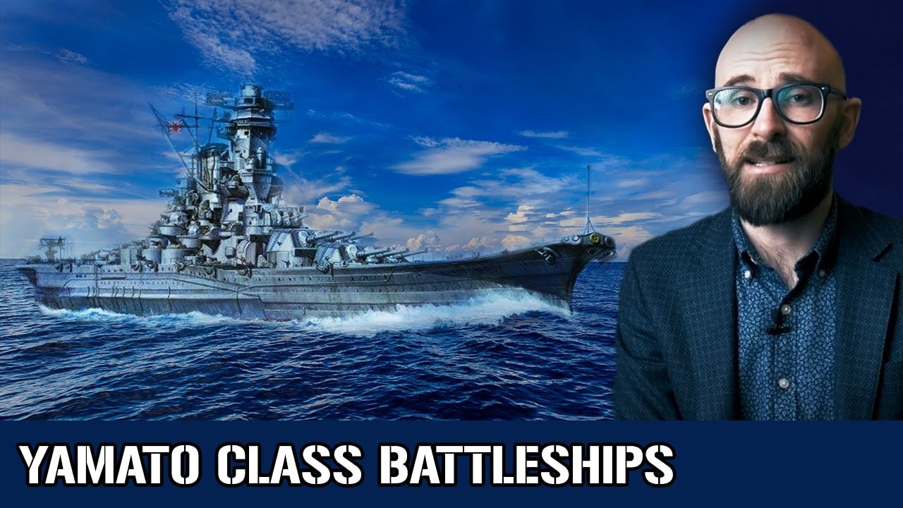 Yamato Class : The Heaviest Battleships Ever Constructed
