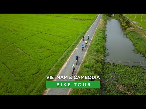 Vietnam and Cambodia Bike Tour