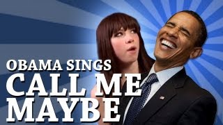 Barack Obama - Call Me Maybe by Carly Rae Jepsen