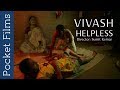 Father And Daughter Short Film - Vivash helpless | Hindi Short Film