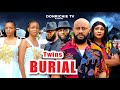TWIN BURIAL - New Nigerian movie starring Yul Edochie Diana Nyeche Pretty Ella 2024 Latest Movies