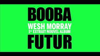 Booba - Wesh Morray (Clip BD) Booba - Wesh Morray (Clip BD)