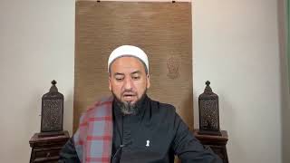 Imam al- Tahawi’s Creed for Youth- Lesson 12- Points 119 Onwards - Imam Yama Niazi