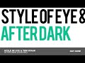 Style of Eye & Tom Staar - After Dark (Club Mix)