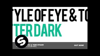 Style of Eye & Tom Staar - After Dark (Club Mix)