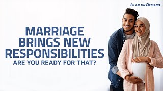 Marriage Brings New Responsibilities: Are You Ready For That? - Ayden Zayn