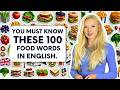 Learn 100+ Common Foods & Dishes in English in 20 Minutes  Food Vocabulary
