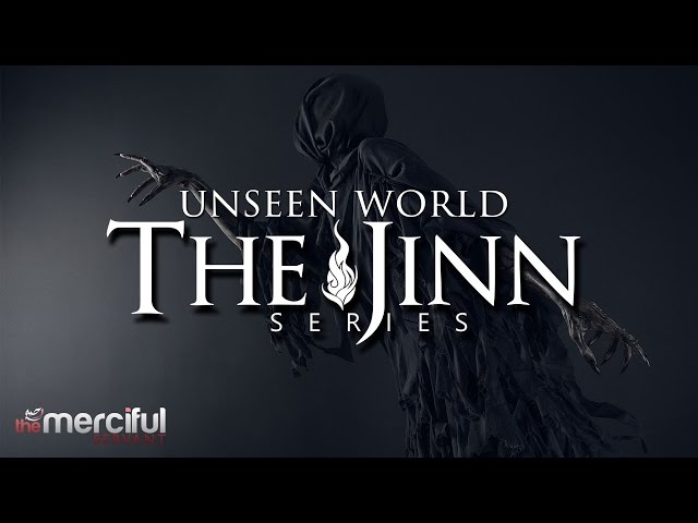 The Jinn Series - The Unseen World