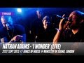 Nathan Adams | I Wonder LIVE at Ministry of Sound wLouie Vega, David Morales and Tony Humphries