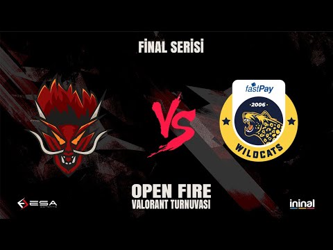 OPEN FIRE VALORANT TURNUVASI FİNAL KARŞILAŞMASI | SANGAL ESPORTS VS FASTPAY WILDCATS
