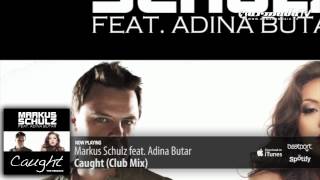 Markus Schulz feat. Adina Butar - Caught (Club Mix)