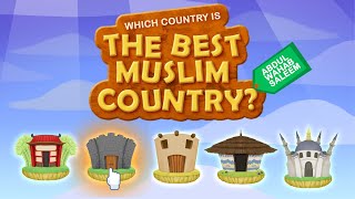 Which Country is the Best Muslim Country