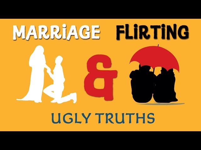 Marriage & Flirting in Islam 