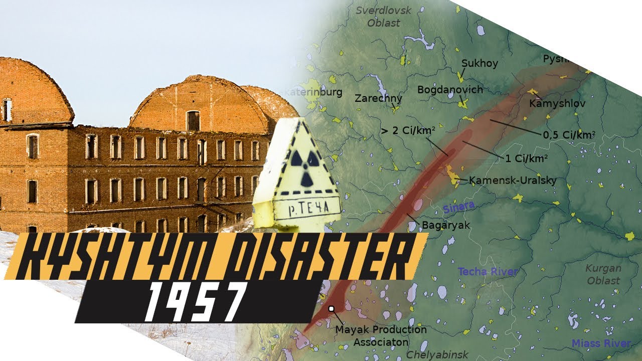Kyshtym Disaster - Biggest Nuclear Disaster Before Chernobyl