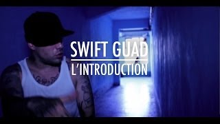 Swift Guad - L'introduction Swift Guad - L'introduction
