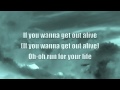 Three Days Graces Get Out Alive with Lyrics
