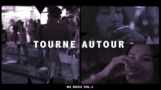 MZ - Tourne Autour MZ - Tourne Autour
