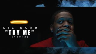 Lil Durk - Try Me (Remix) Lil Durk - Try Me (Remix)