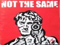 Not The Same - Hate - 13 Attention