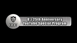 B'z 25th Anniversary YouTube Special Program