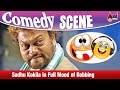 Sadhu Kokila in full Mood of Robbing | Brahma | Kannada Comedy Scene | Upendra