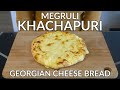 Megruli Khachapuri Recipe Georgian Double Cheese Bread