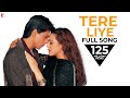 Tere Liye - Song - Veer-Zaara - Shahrukh Khan, Preity Zinta