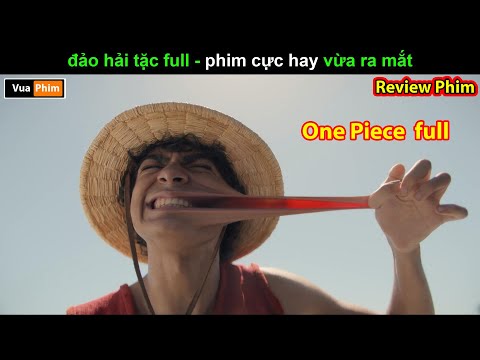 Đảo Hải Tặc Full 2023 Cực Hay - review phim One Piece Live Action