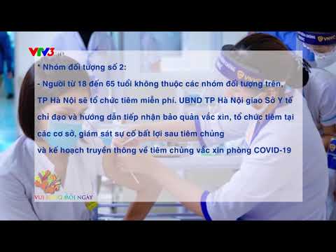 Hà Nội miễn phí tiêm vắc - xin ngừa Covid19 cho công dân từ 18-85