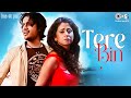 Tere Bin - Bas Ek Pal | Sanjay Suri, Urmila Matondkar, Juhi Chawla & Jimmy Shergill | Atif Aslam