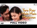 Tere Pyar Mein Main Marjawan - Hogi Pyaar Ki Jeet - Ajay Devgan & Neha - Full Song
