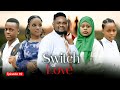 SWITCH OF LOVE EP 49 Love Story  #kiparabrand #clamvevo #dontatv #abbyplus #chingamedia #love