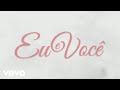 Zezé Di Camargo & Luciano - Eu e Você Lyric Video