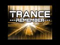Trance Remember Mix Part 1 by Traxmaniak