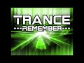 Trance Remember Mix Part 1 by Traxmaniak