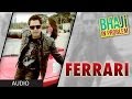Bhaji In Problem Full Song Ferrari Audio | Gippy Grewal, Ragini Khanna | New Punjabi Song 2013