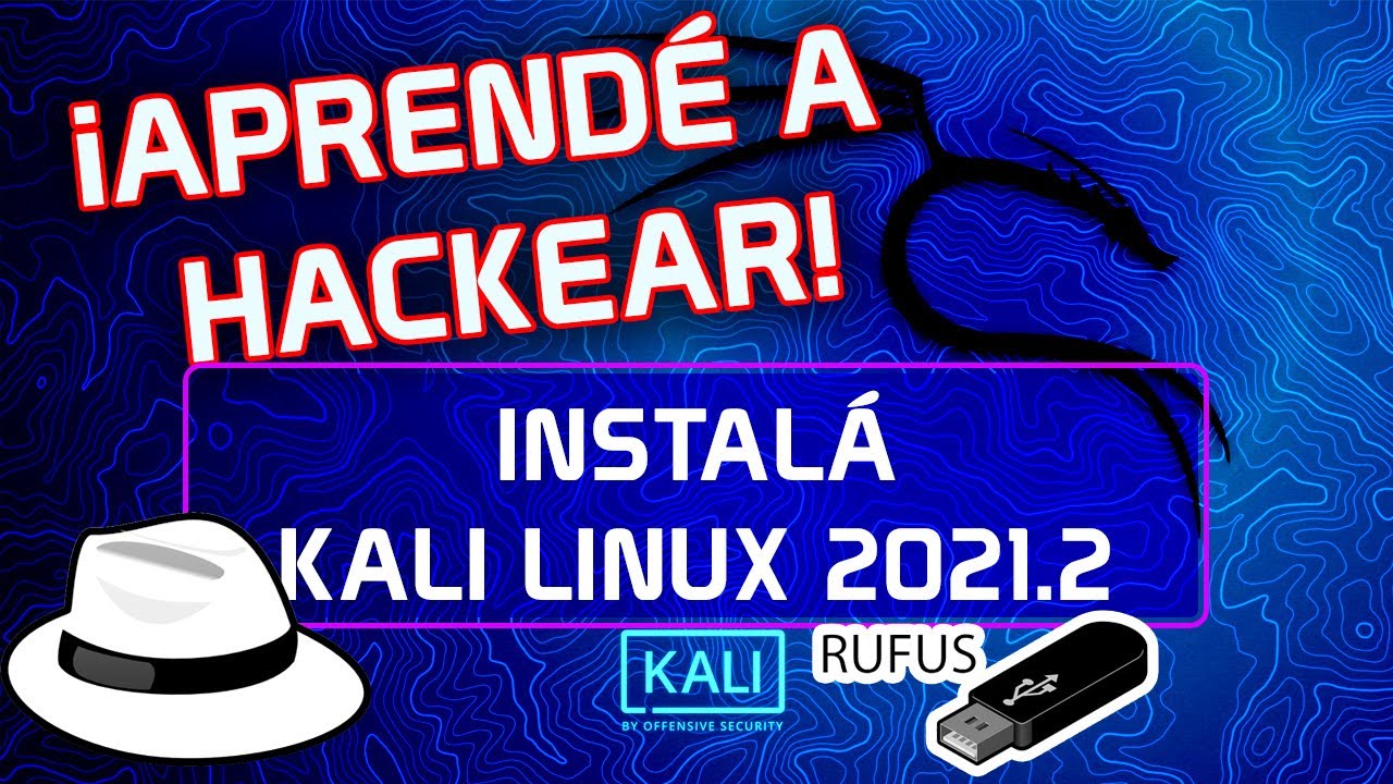 Como INSTALAR Kali Linux 2021.2 en un USB Booteable con Rufus