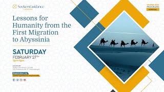 Lessons for Humanity from the First Migration to Abyssinia | Shaykh Faid Said & Shaykh Faraz Rabbani