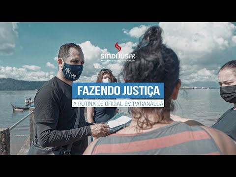 Fazendo Justiça - Rotina do Oficial de Justiça em Paranaguá